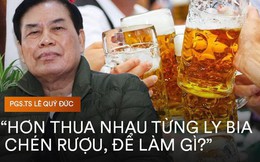 PGS.TS Lê Quý Đức: "Ở khía cạnh đạo đức, văn hóa ép bia rượu là một tập tục lạc hậu và dã man"