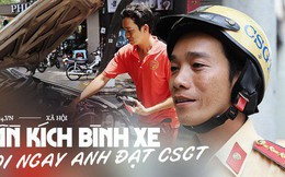 Chuyện người chiến sỹ CSGT được anh em tài xế Sài Gòn gọi bằng cái tên thân mật: "Anh Đạt kích bình, cứ gọi là có"