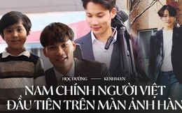 Nam chính người Việt đầu tiên trên màn ảnh Hàn: Du học sinh điển trai với thành tích học tập cực xuất sắc