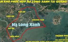 Quảng Ninh: Khu đô thị phức hợp 7 tỷ USD phải chờ Thủ tướng phê duyệt