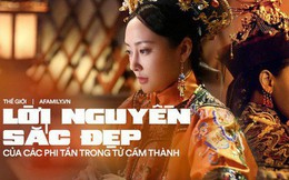 Cuộc sống chốn hậu cung Tử Cấm Thành: Nơi hồng nhan trở thành một 'lời nguyền' và những lần tuyển phi tần nghiêm ngặt đầy ly kỳ