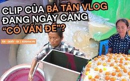 Loạt món ăn "tạo phốt" của bà Tân Vlog: Từ quảng cáo quá đà, nấu nướng vô lý đến "thiếu tính giáo dục", liệu có phải là báo hiệu cho sự thoái trào?