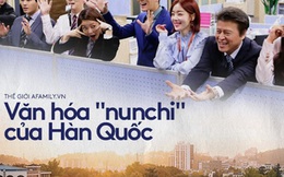 Văn hóa nunchi: Khi sự tinh tế, cách ứng xử khéo léo chỉ gói gọn trong một ánh nhìn nhưng mang lại thành công và hạnh phúc cho người Hàn Quốc
