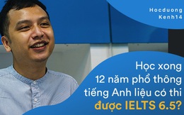 Thầy Tú Phạm 9.0 Speaking: Đạt 6.5 IELTS không khó, chỉ có điều học sinh Việt Nam giỏi mỗi khoanh ABCD, câu này đúng câu kia sai còn khả năng vận dụng bằng 0