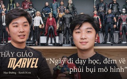 Thầy giáo trẻ gây sốt với bộ sưu tập Marvel khủng: 24 tuổi bỏ tiền mua mô hình nên bị đánh giá là trẻ con, phí tiền