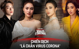 Sao Vbiz cùng đông đảo KOLs đồng loạt hưởng ứng chiến dịch “Lá chắn virus corona”: Bảo vệ mình và xã hội đang là việc làm cấp thiết