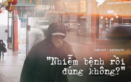 "Nhiễm bệnh rồi đúng không?": Tình cảnh chung của người Trung Quốc tại Mỹ vào lúc này, chỉ 1 cái hắt hơi cũng bị nghi ngờ, xa lánh