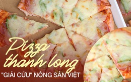 Cận cảnh món pizza thanh long ở Hà Nội: chưa bàn đến hương vị, riêng tinh thần "giải cứu" nông sản Việt đã ghi điểm rồi