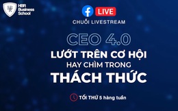 CEO 4.0: Lướt trên cơ hội hay chìm trong thách thức