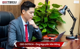 CEO GOTECH: “Đại dịch Covid-19 khiến đội ngũ R&D của chúng tôi không còn đường lui”