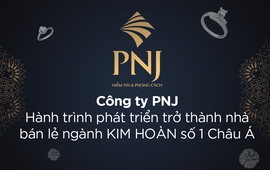 Hành trình chuyển đổi của PNJ: Từ phong cách quản trị "kiểu gia đình" tới quyết tâm khai phóng nội năng và xây vườn ươm doanh nghiệp