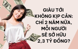 Credit Suisse: Chỉ 2 năm nữa, trung bình mỗi người trưởng thành sẽ sở hữu 100.000 USD