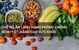 Tổ chức Y tế Thế giới: Năm mới tuân thủ 5 nguyên tắc ăn uống, không lo phải nằm trên “chiếc giường đắt nhất thế gian”