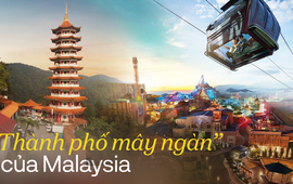 “Thành phố mây ngàn” của Malaysia trên cao nguyên Genting: Tổ hợp ‘all in one” hút khách du lịch Việt mọi lứa tuổi