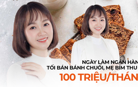 Ngày làm ngân hàng, tối bán bánh chuối, mẹ bỉm sữa thu về 100 triệu/tháng: Biến một ngày có nhiều hơn 24h nhờ quy tắc thời gian 9-6, ‘tiền sẽ đẻ ra tiền’!