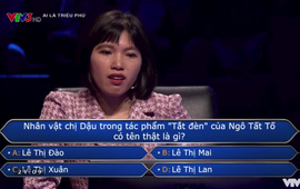 Tên thật của Chị Dậu là gì? Câu hỏi trong Ai Là Triệu Phú khiến người chơi suýt mất tất cả