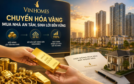 “Chuyển đổi vàng mua nhà Vinhomes” - Ngân hàng Nhà nước lên tiếng chính thức
