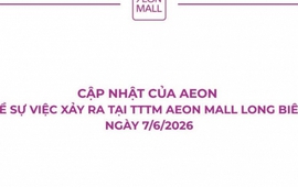 AEON Mall tiếp tục xin lỗi vụ khách hàng bị nghi lấy cắp đồ ở Long Biên nhưng chưa chân thành?