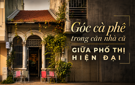 Yêu một căn nhà cũ từ thời sinh viên, nhiều năm sau người kiến trúc sư biến nó thành quán cà phê giữ lại hồn Sài Gòn xưa