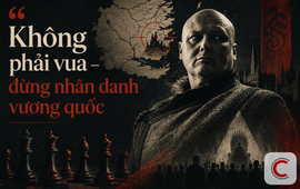Bài học từ Varys - Game of Thrones: Nghịch lý nguy hiểm của người tự cho mình quyền phán xét thay tổ chức