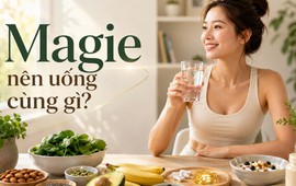 Uống magie mãi vẫn mất ngủ, chuột rút, có thể do cách bạn uống: 5 loại thực phẩm bổ sung nên dùng cùng magie để hấp thụ tối đa