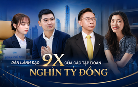 Dàn lãnh đạo 9x tại các tập đoàn nghìn tỷ đồng: Khi thế hệ Nextgen tái thiết lại “đế chế” gia đình