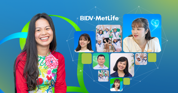 BIDV MetLife: Mang đến sự khác biệt về trải nghiệm khách hàng bằng cách tạo ra những “Người lao động hạnh phúc”