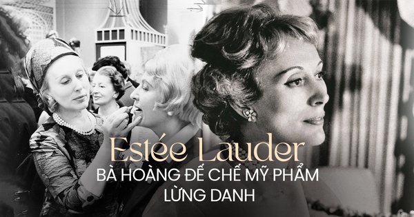 "Bà hoàng mỹ phẩm" Estée Lauder: Từ căn bếp chật hẹp đến đế chế tỷ USD, qua bao nhiêu năm vẫn khiến thế giới khâm phục bởi chiến lược quảng cáo tài tình