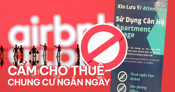 Cấm cho thuê chung cư ngắn ngày: Nhà đầu tư “ngồi trên lửa”, chuyên gia đánh giá lợi suất cho thuê ở mô hình như Airbnb sẽ giảm