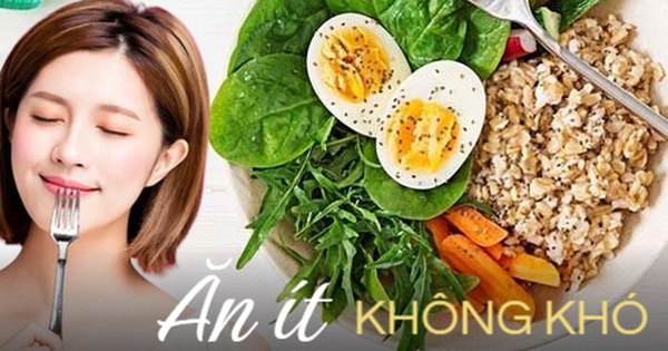 Để ăn uống no lâu, giảm cơn thèm ăn vặt, giữ dáng thon gọn không thể bỏ qua 10 mẹo này, điều cuối cùng nhiều người không làm nổi