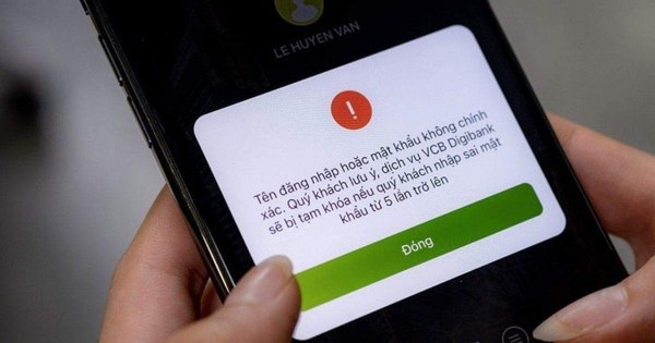 Người dùng những dãy số này làm tên đăng nhập tài khoản ngân hàng cần thay đổi ngay, tránh bị khóa tài khoản, rút sạch tiền