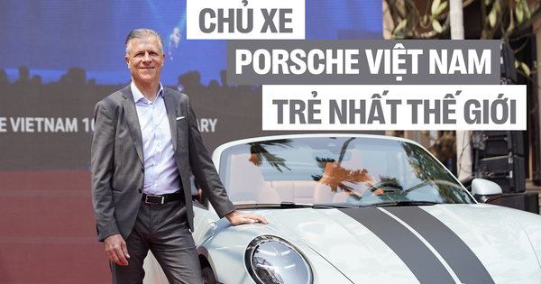 CEO Porsche Việt Nam: ‘Không chủ xe Porsche ở đâu trẻ như tại Việt Nam, họ sẵn sàng chi tiền cho 911’