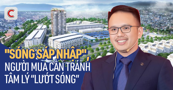 Phó TGĐ Batdongsan.com.vn: “Ăn theo” sóng sáp nhập tỉnh nhìn từ bài học giá đất Hà Tây cũ tăng từ 2,6 đến 15 lần