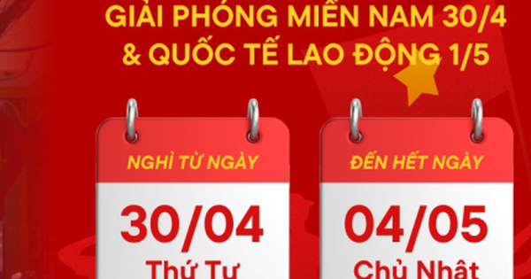 Lịch nghỉ lễ 30/4 - 1/5 năm 2025 của người lao động và học sinh cả nước