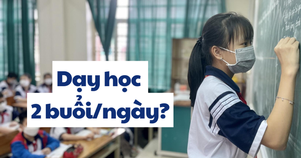 Phụ huynh lên tiếng: "Theo tôi, các cháu THCS nên học 2 buổi/ngày, các cháu bậc THPT thì đừng ép, nguyên do như sau"!