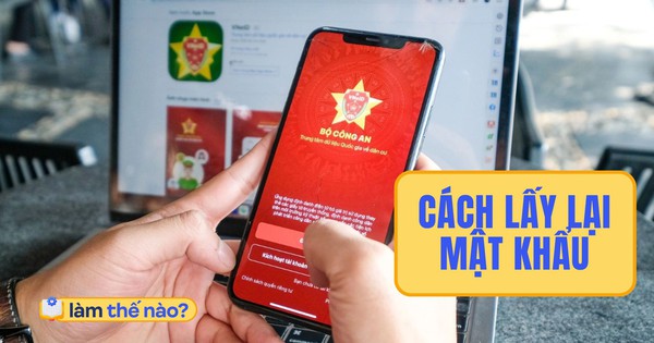 Cách lấy lại mật khẩu VNeID đơn giản và nhanh nhất