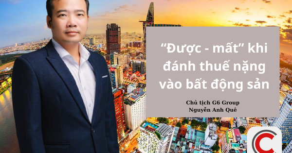 Chủ tịch G6 Group Nguyễn Anh Quê: Việc đánh thu...
