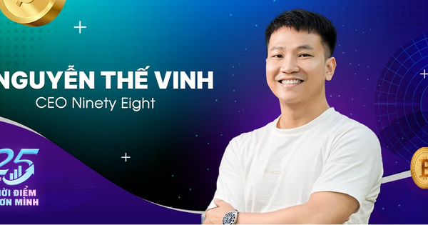 CEO Ninety Eight Nguyễn Thế Vinh kể chuyện 2 lầ...