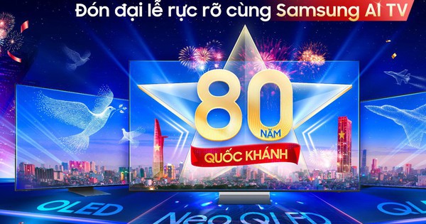 5 lý do Samsung AI TV là lựa chọn hoàn hảo cho trải nghiệm đón Quốc khánh tại gia