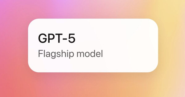 OpenAI ra mắt GPT-5, tuyên bố đây là “trí tuệ nhân tạo giỏi nhất thế giới”
