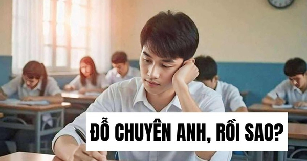 Thầy giáo nói thẳng: Cha mẹ có con thi đỗ CHUYÊN ANH hãy dẹp bỏ "hư vinh", xem con mình đang học gì ở các trường chuyên!