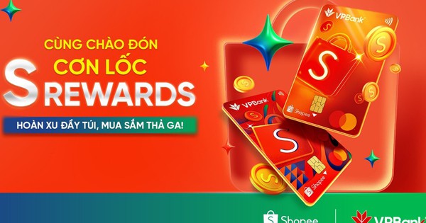 Hoàn xu đến 12% - thẻ VPBank S Rewards Mastercard đang được "chiến thần Shopee" săn lùng