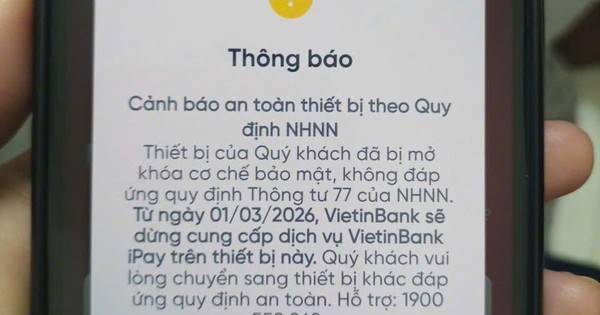 Tất cả các ngân hàng sẽ dừng hoạt động trên loạt thiết bị sau từ ngày 1/3