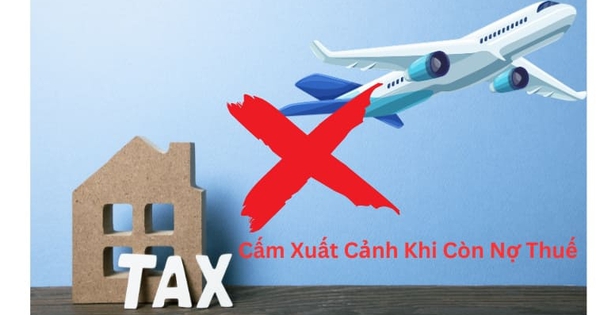 Cục Thuế công bố danh sách giám đốc doanh nghiệp bị tạm dừng xuất cảnh vì nợ thuế