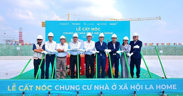 Chung cư nhà ở xã hội LA Home cất nóc sớm 3 tháng, sẵn sàng đón cư dân