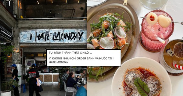 Nhà hàng I Hate Monday gây tranh cãi vì từ chối khách chỉ gọi bánh và nước