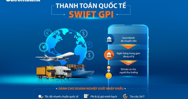 SWIFT GPI có lợi ích gì cho người dùng?
