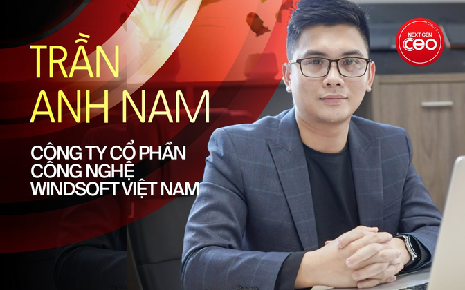 CEO WINDSoft Trần Anh Nam: Khi lãnh đạo dám nói thật và đi cùng đội ngũ qua khó khăn, mọi người sẽ không bỏ cuộc