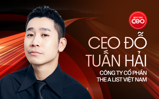 CEO Đỗ Tuấn Hải của The A List: "Tăng trưởng bền vững là khi doanh nghiệp có thể đi chậm lúc cần, đi nhanh đúng thời điểm và biết rõ mình là ai"