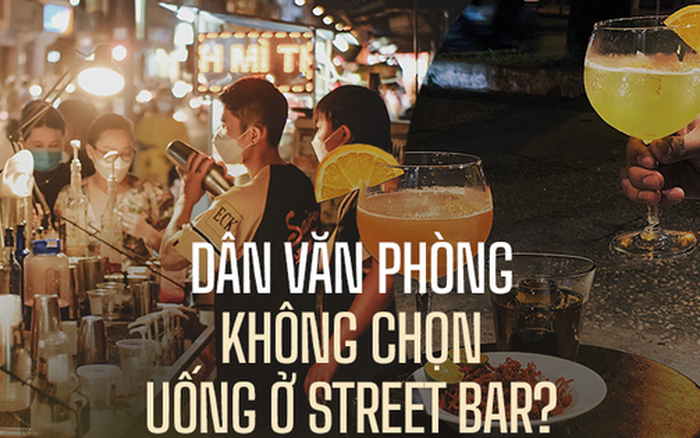 Dân văn phòng thời “kinh tế” - trải nghiệm quầy bar ngay trên vỉa hè vì giá  rẻ và vẫn vui